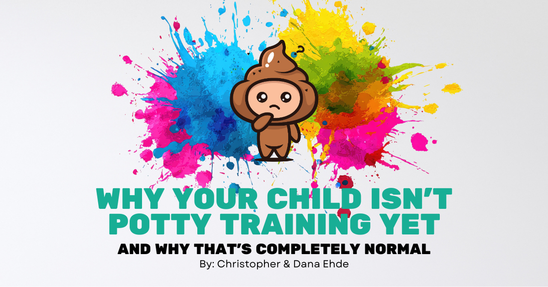 Why Your Child Isn’t Potty Training Yet